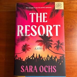The Resort by Sara Ochs